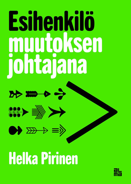 Esihenkilö muutoksen johtajana – E-bok