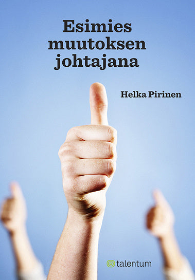 Esimies muutoksen johtajana – E-bok
