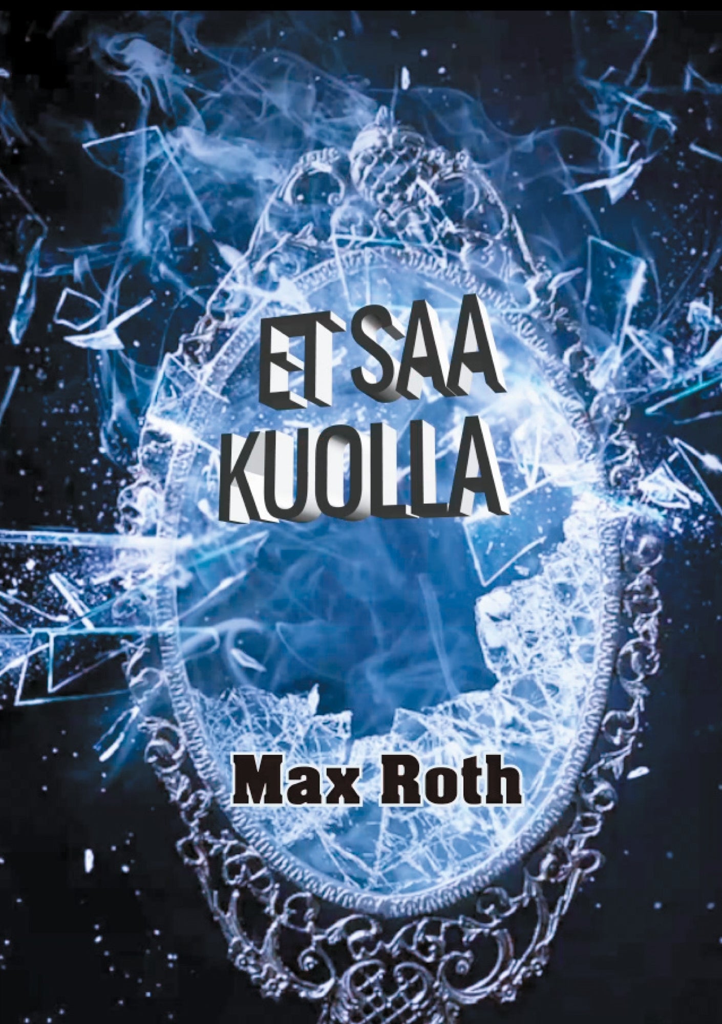 Et saa kuolla – E-bok