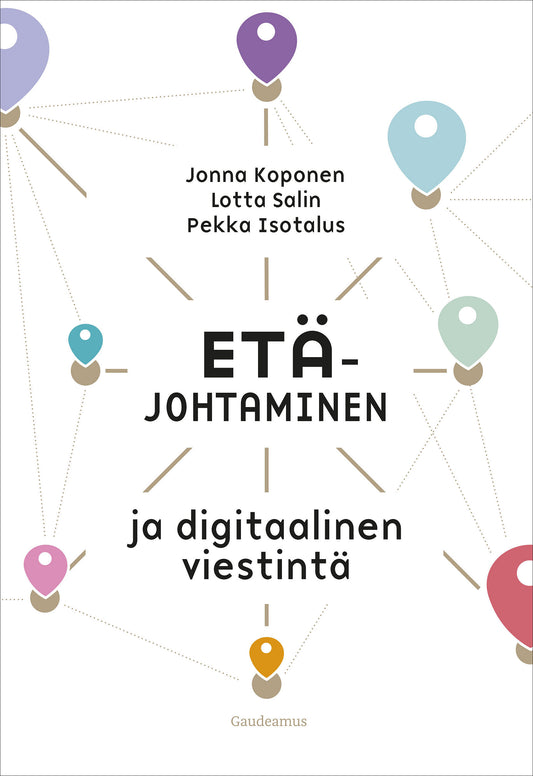 Etäjohtaminen ja digitaalinen viestintä – E-bok
