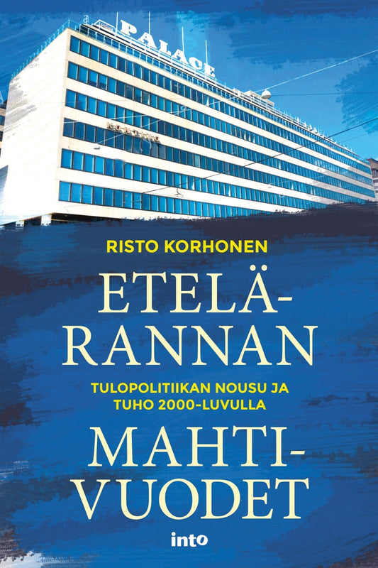 Etelärannan mahtivuodet – E-bok