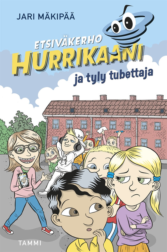 Etsiväkerho Hurrikaani ja tyly tubettaja – E-bok