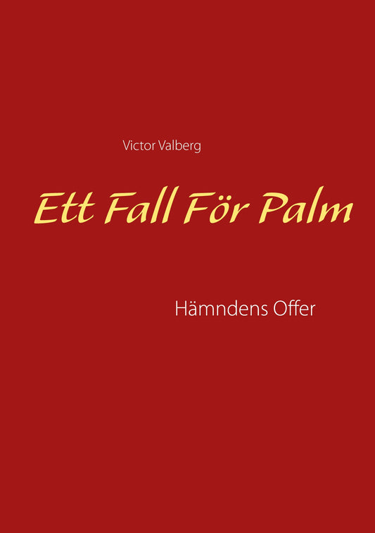 Ett Fall För Palm: Hämndens Offer – E-bok