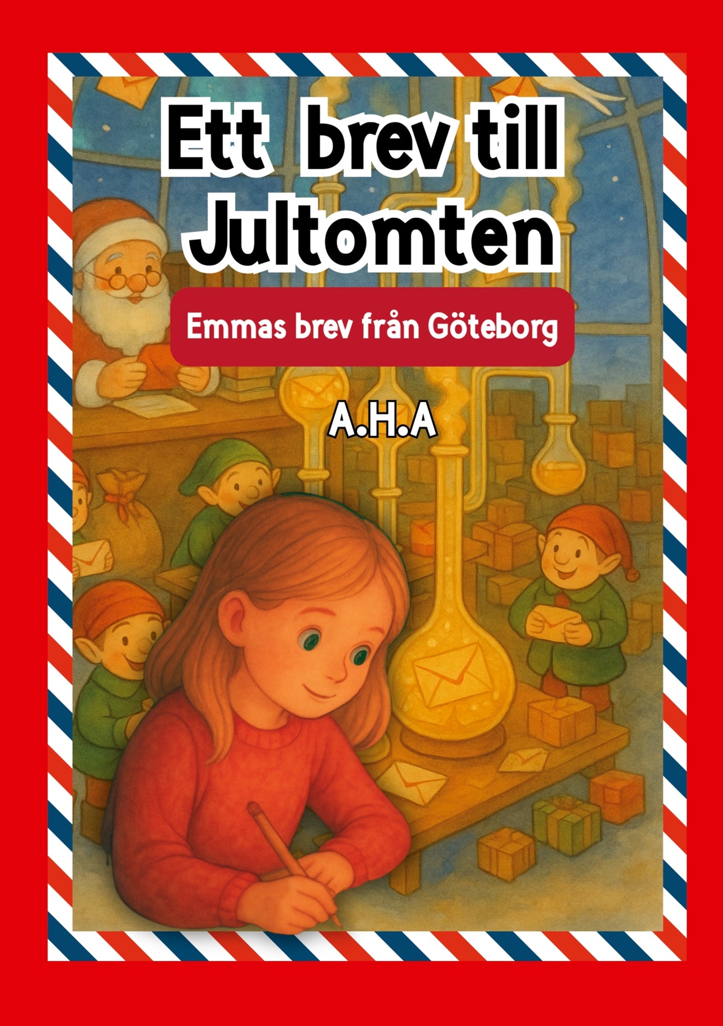 Ett brev till Jultomten: Emmas brev från Göteborg – E-bok