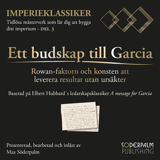 Ett budskap till Garcia : Rowan-faktorn och konsten att leverera resultat utan ursäkter – Ljudbok