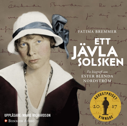 Ett jävla solsken : en biografi om Ester Blenda Nordström – Ljudbok