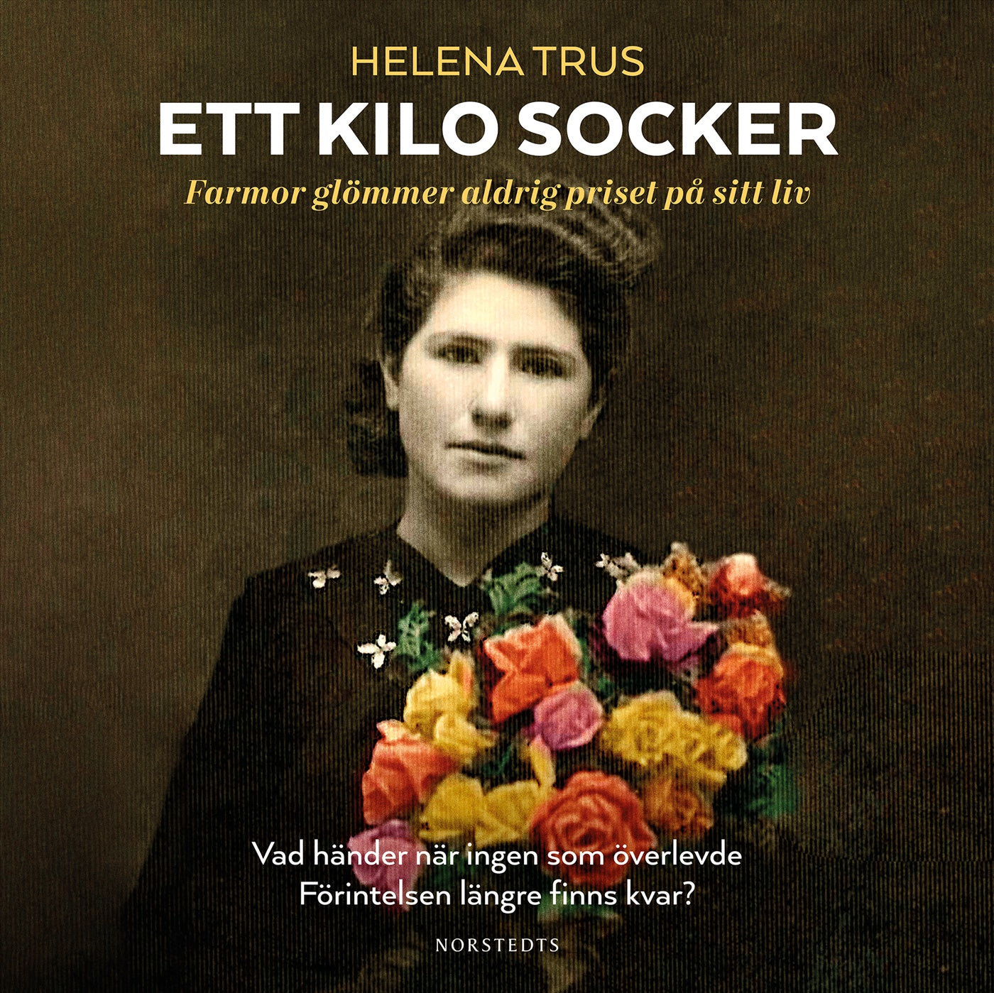 Ett kilo socker : farmor glömmer aldrig priset på sitt liv – Ljudbok
