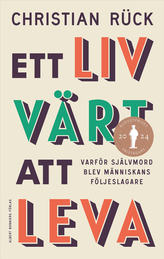 Ett liv värt att leva : varför självmord blev människans följeslagare – E-bok