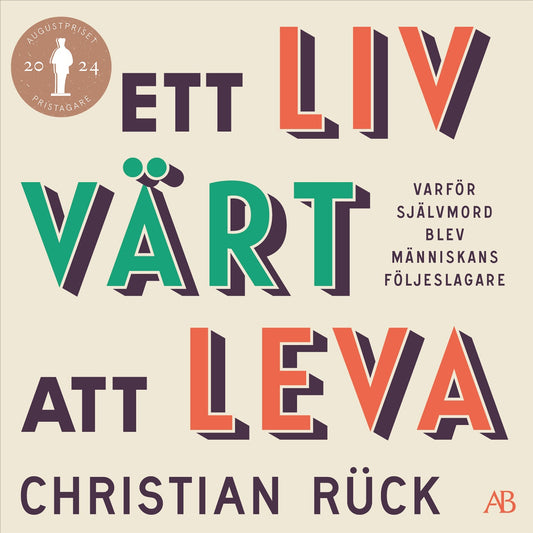 Ett liv värt att leva : varför självmord blev människans följeslagare – Ljudbok