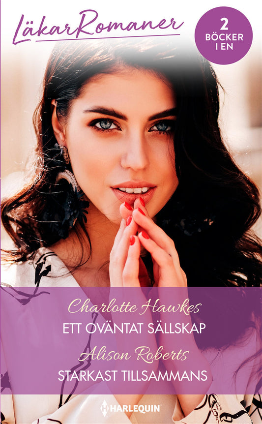 Ett oväntat sällskap / Starkast tillsammans – E-bok