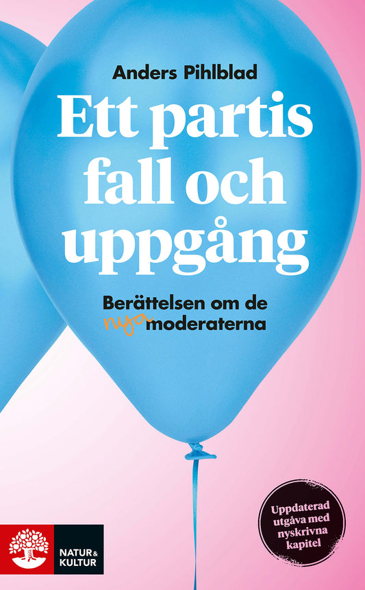 Ett partis fall och uppgång : berättelsen om de nya moderaterna  – E-bok