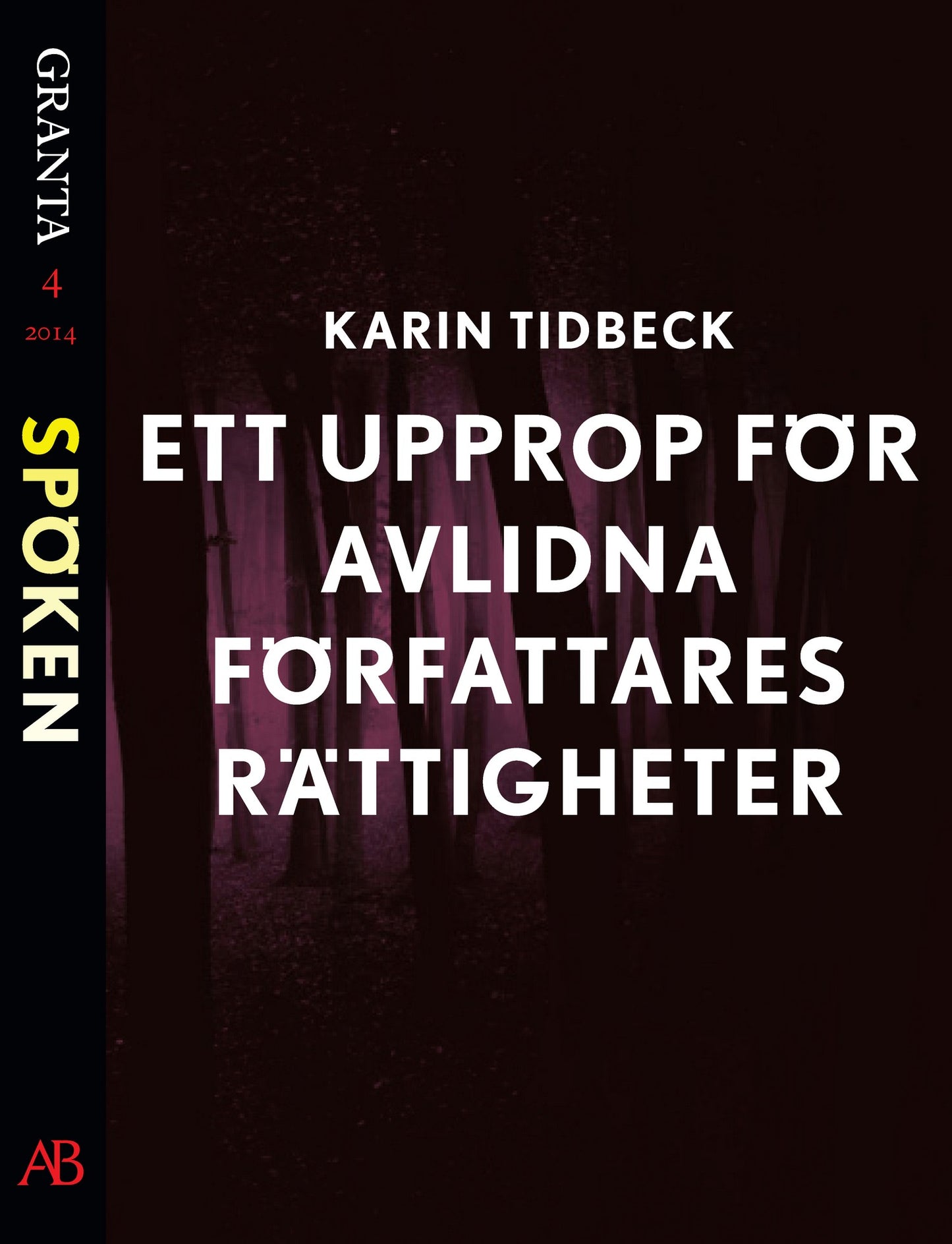 Ett upprop för avlidna författares rättigheter: en e-singel ur Granta #4 – E-bok
