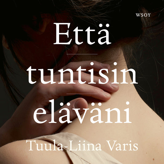 Että tuntisin eläväni – Ljudbok