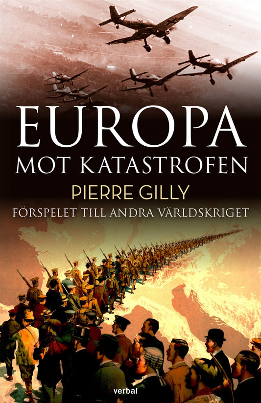 Europa mot katastrofen : Förspelet till andra världskriget – E-bok