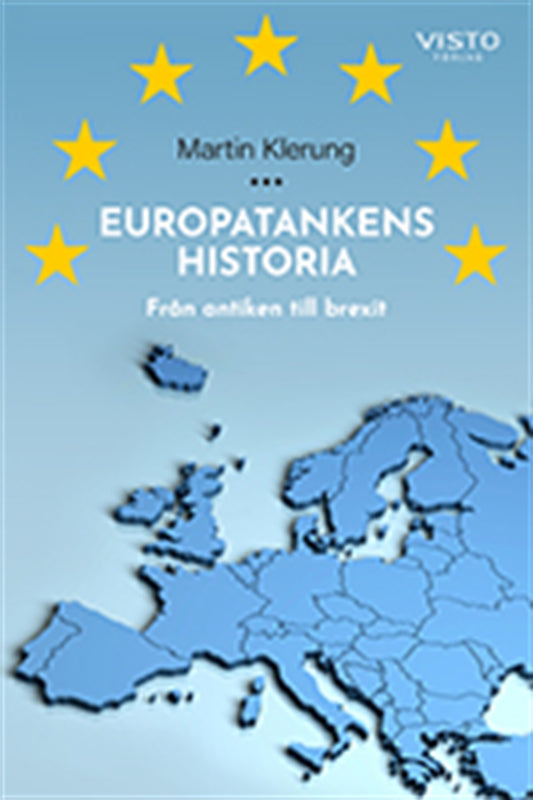 Europatankens historia, från antiken till brexit – E-bok