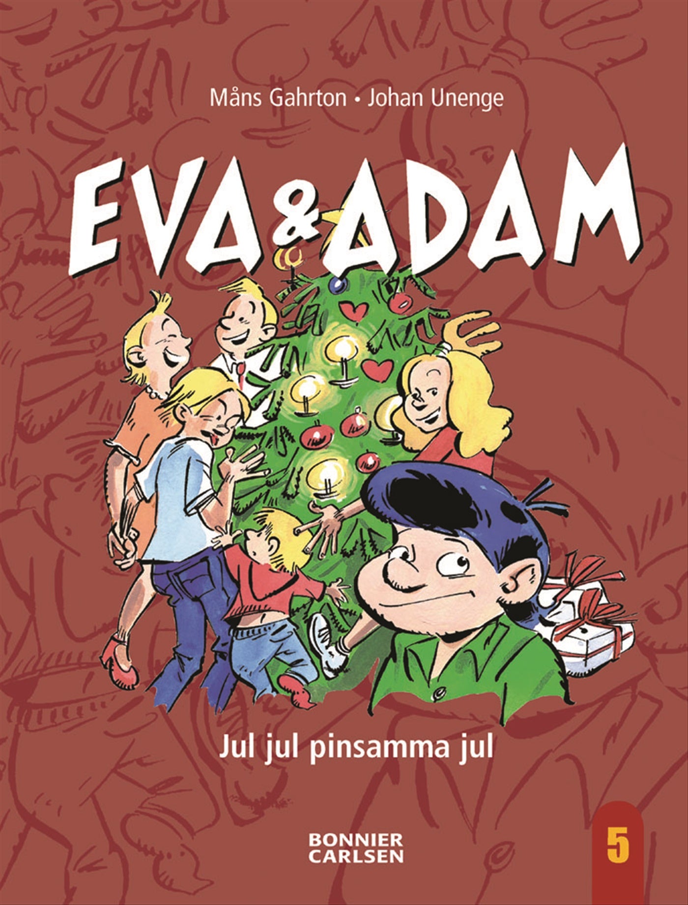 Eva & Adam. Jul, jul, pinsamma jul – E-bok