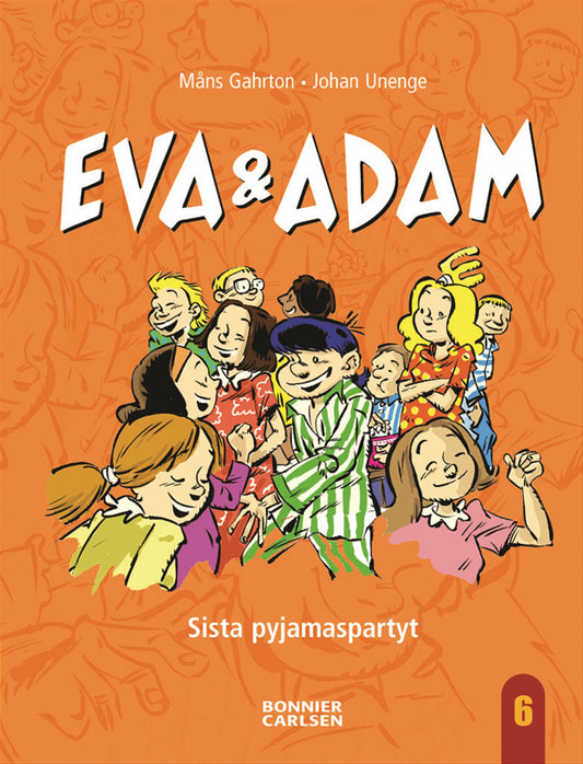 Eva & Adam. Sista pyjamaspartyt – E-bok