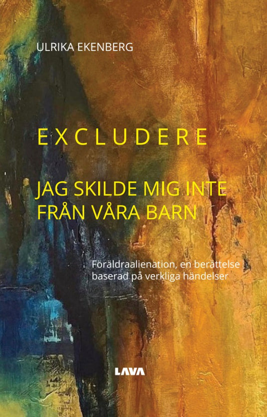 Excludere : jag skilde mig inte från våra barn – E-bok