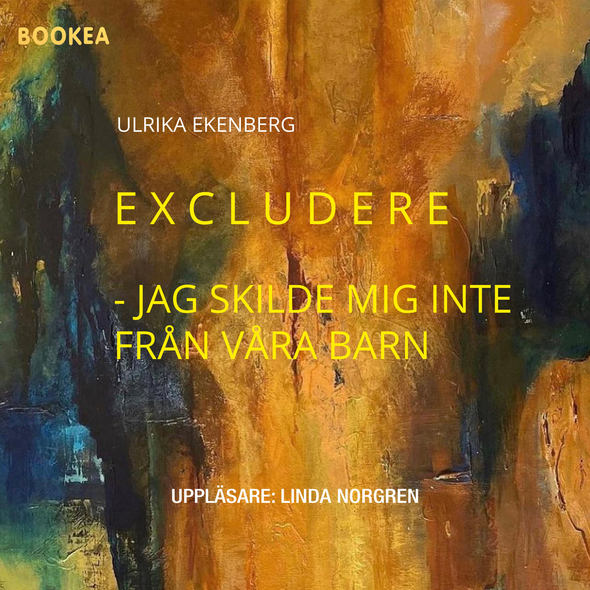 Excludere : jag skilde mig inte från våra barn – Ljudbok