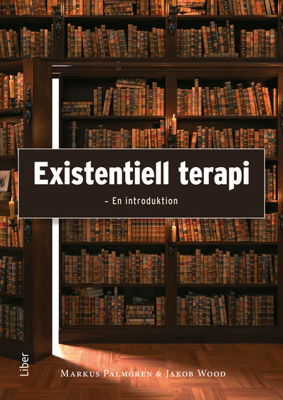 Existentiell terapi : en introduktion