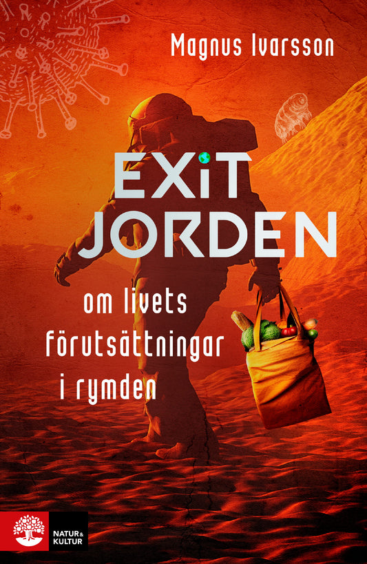 Exit Jorden : om livets förutsättningar i rymden – E-bok