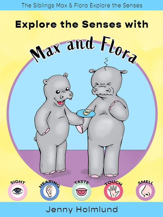 Explore the Senses with Max and Flora – E-bok