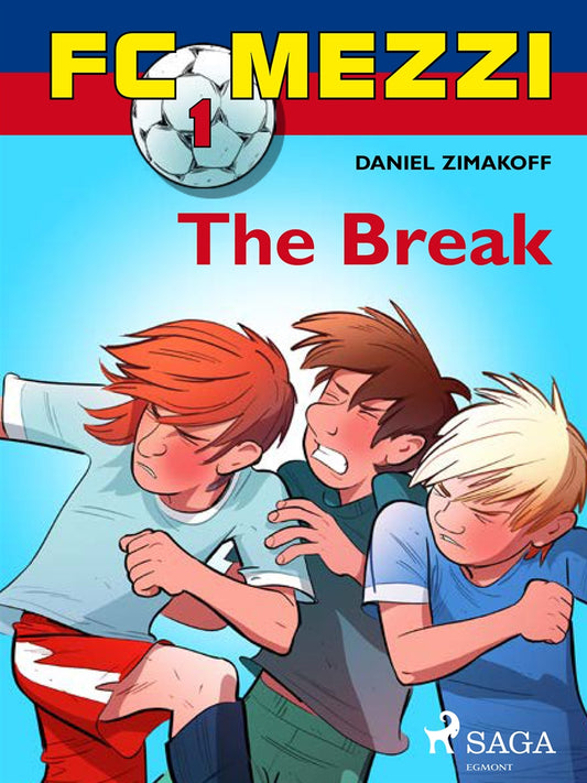 FC Mezzi 1: The Break – E-bok