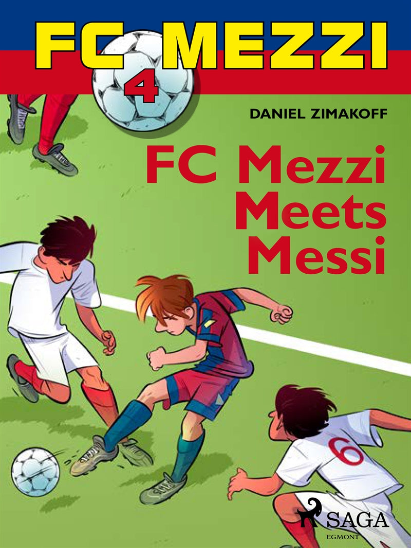 FC Mezzi 4: FC Mezzi Meets Messi – E-bok