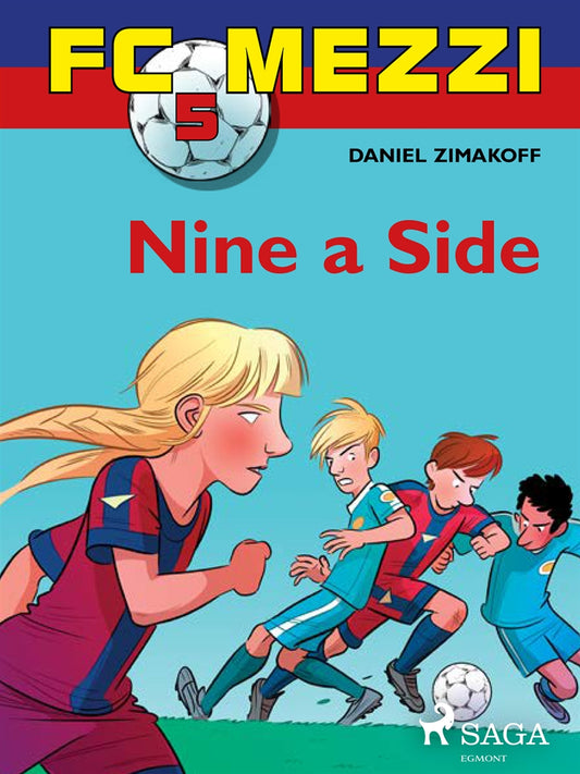 FC Mezzi 5: Nine a Side – E-bok