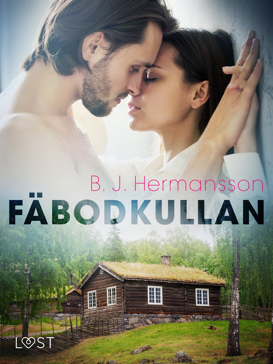 Fäbodkullan - erotisk novell – E-bok