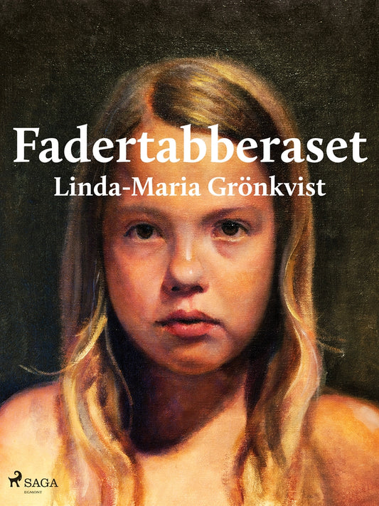 Fadertabberaset – E-bok