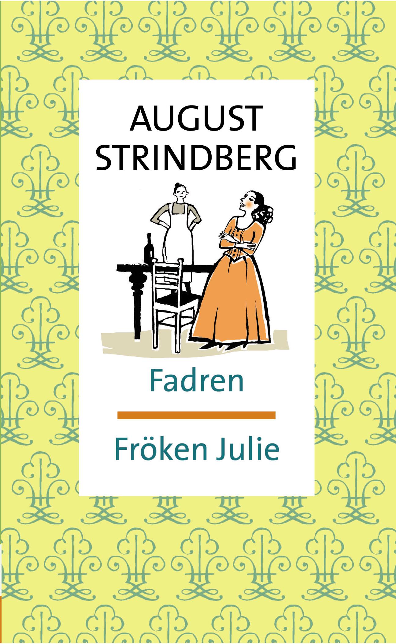 Fadren ; Fröken Julie   – E-bok