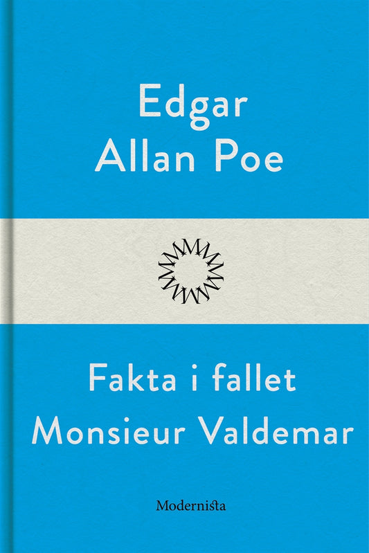 Fakta i fallet Monsieur Valdemar – E-bok