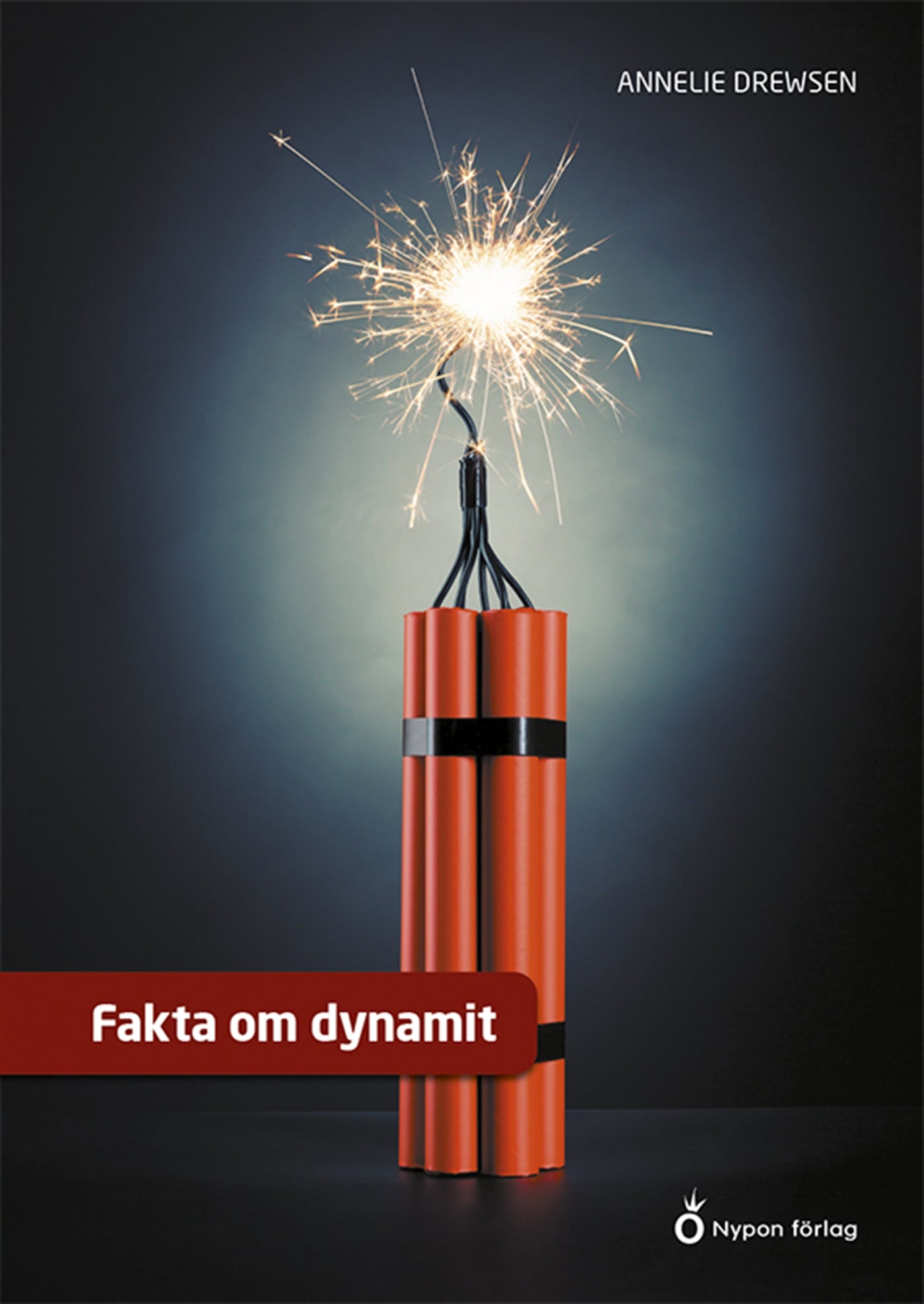 Fakta om dynamit – E-bok