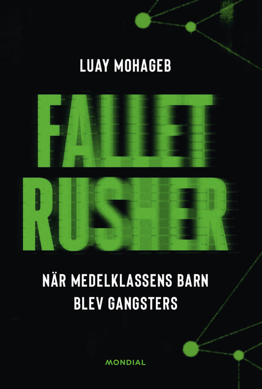 Fallet Rusher : när medelklassens barn blev gangsters – E-bok