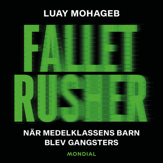Fallet Rusher : när medelklassens barn blev gangsters – Ljudbok