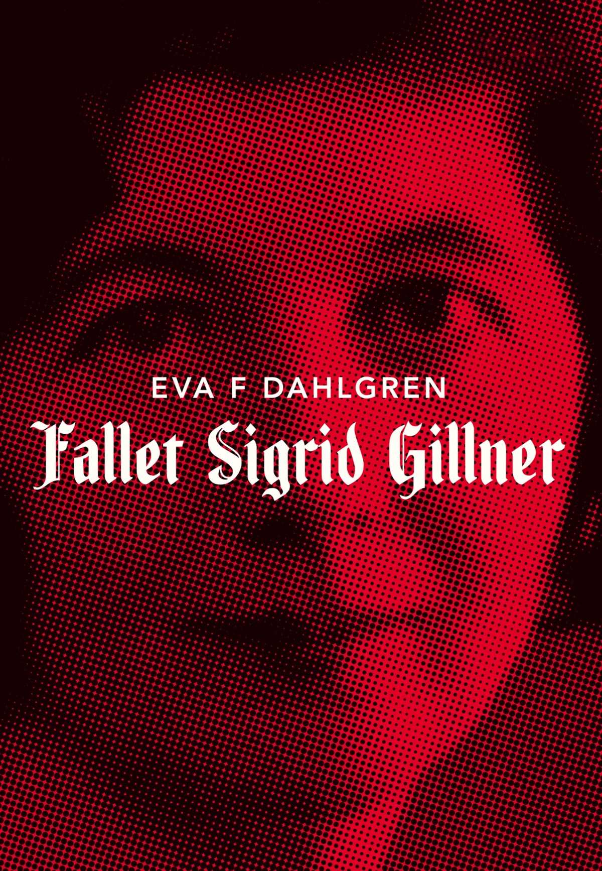 Fallet Sigrid Gillner – E-bok