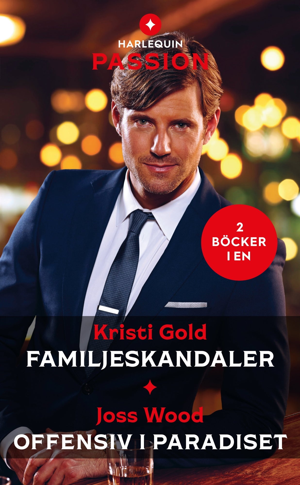 Familjeskandaler / Offensiv i paradiset – E-bok