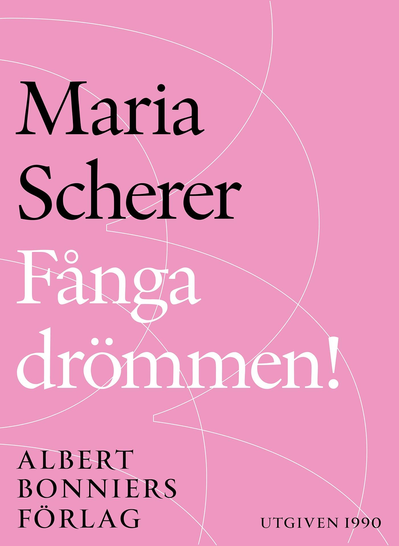 Fånga drömmen! – E-bok