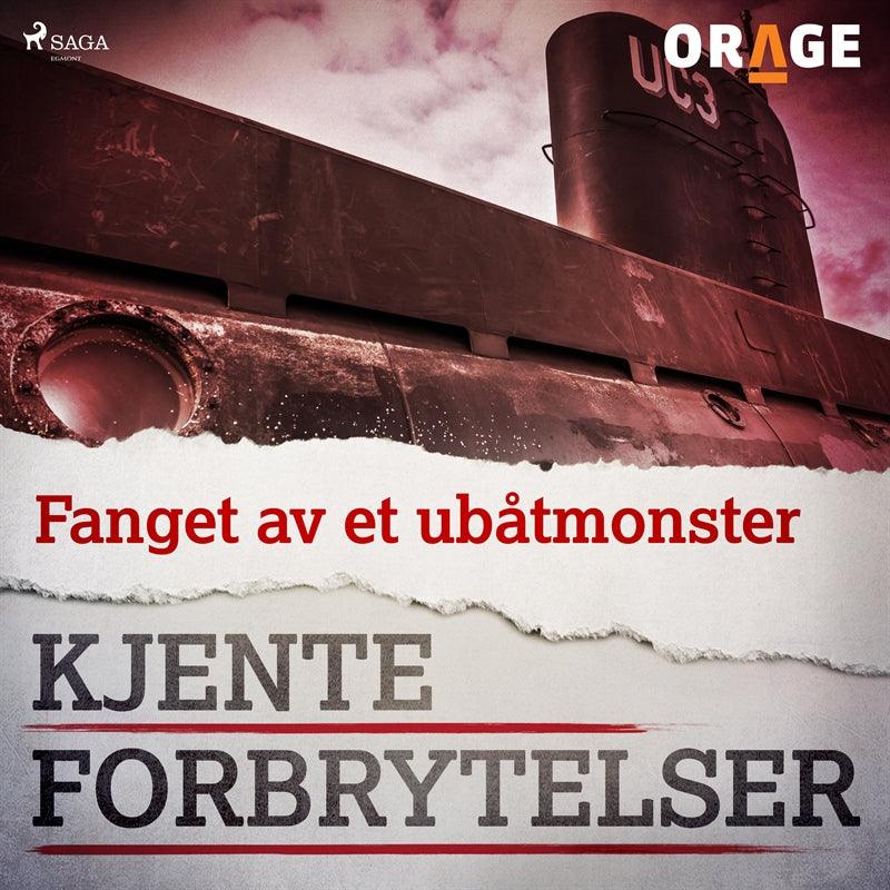 Fanget av et ubåtmonster – Ljudbok