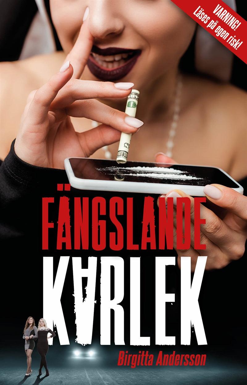 Fängslande kärlek – E-bok