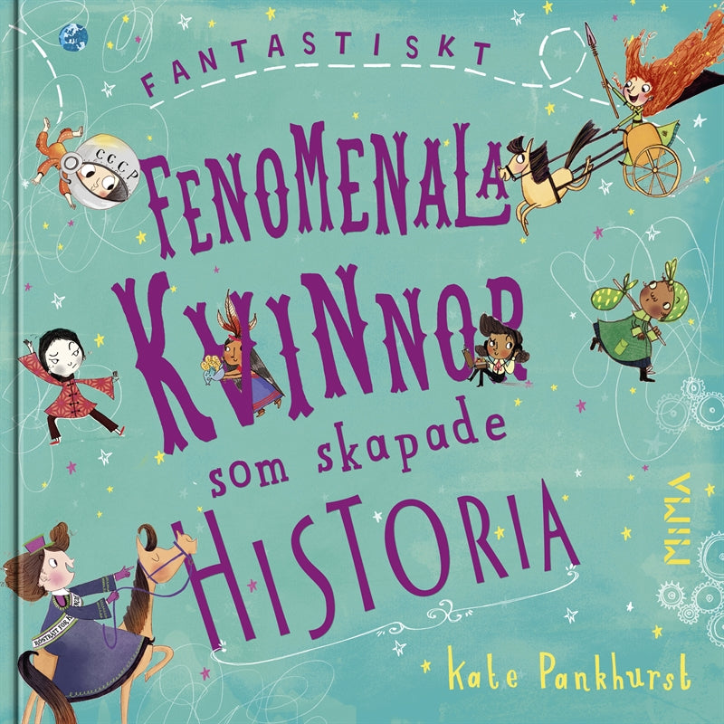 Fantastiskt fenomenala kvinnor som skapade historia – E-bok