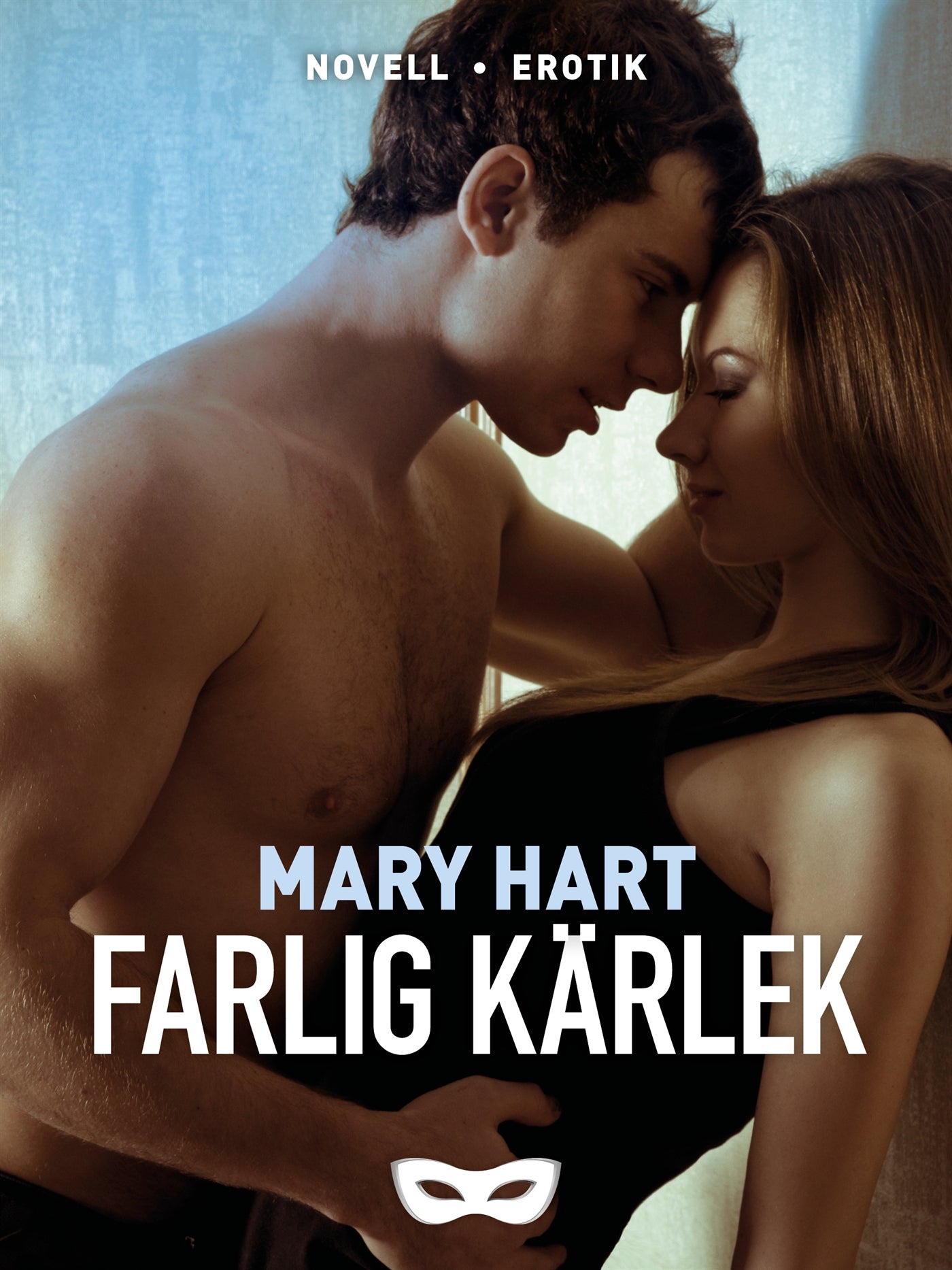 Farlig kärlek – E-bok