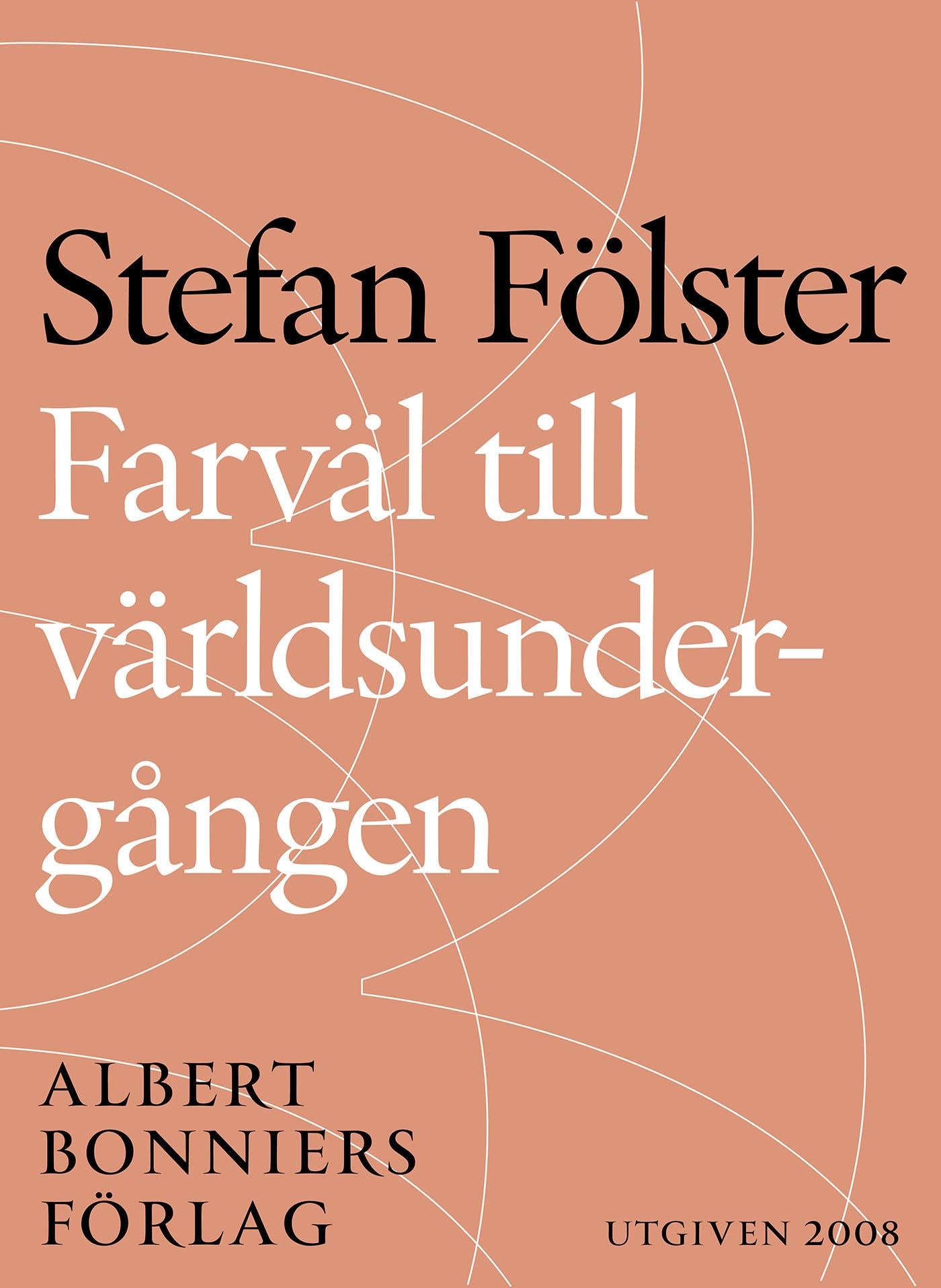 Farväl till världsundergången : konsten att överleva växthuseffekten – E-bok