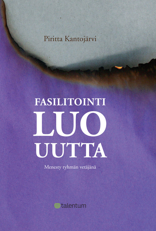 Fasilitointi luo uutta – E-bok