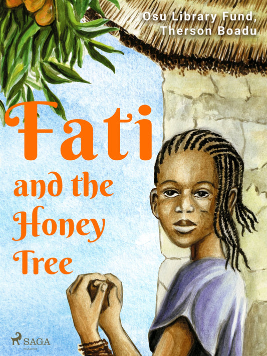 Fati and the Honey Tree – E-bok