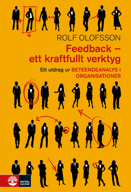 Feedback - ett kraftfullt verktyg : utdrag ur Beteendeanalys i organisationer – E-bok