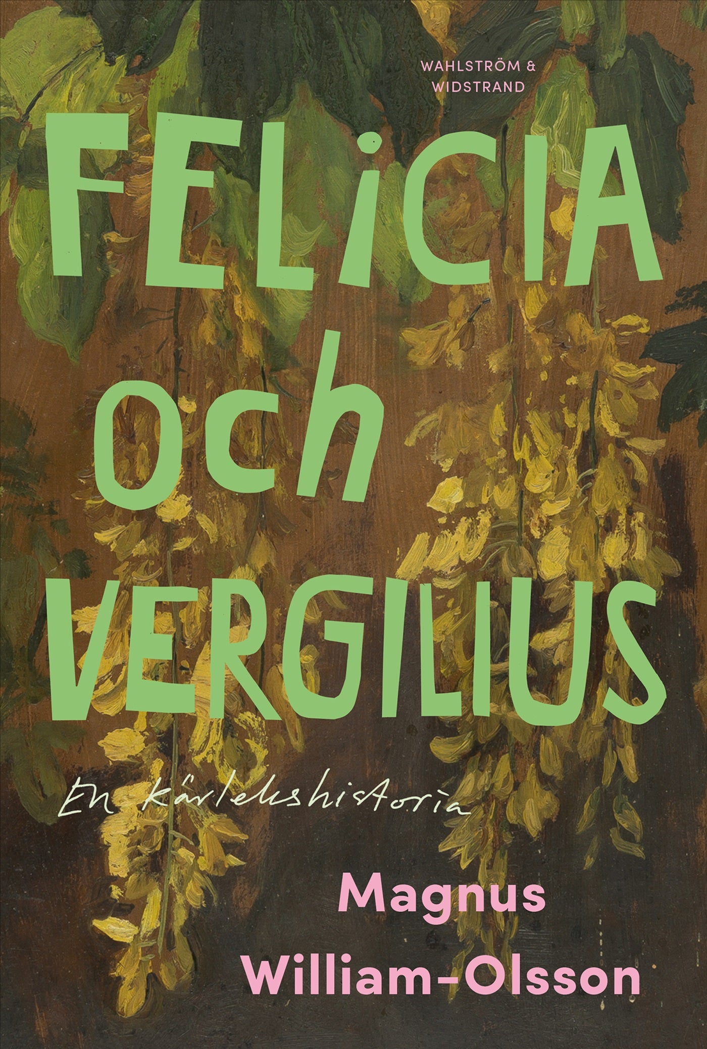 Felicia och Vergilius - en kärlekshistoria – E-bok
