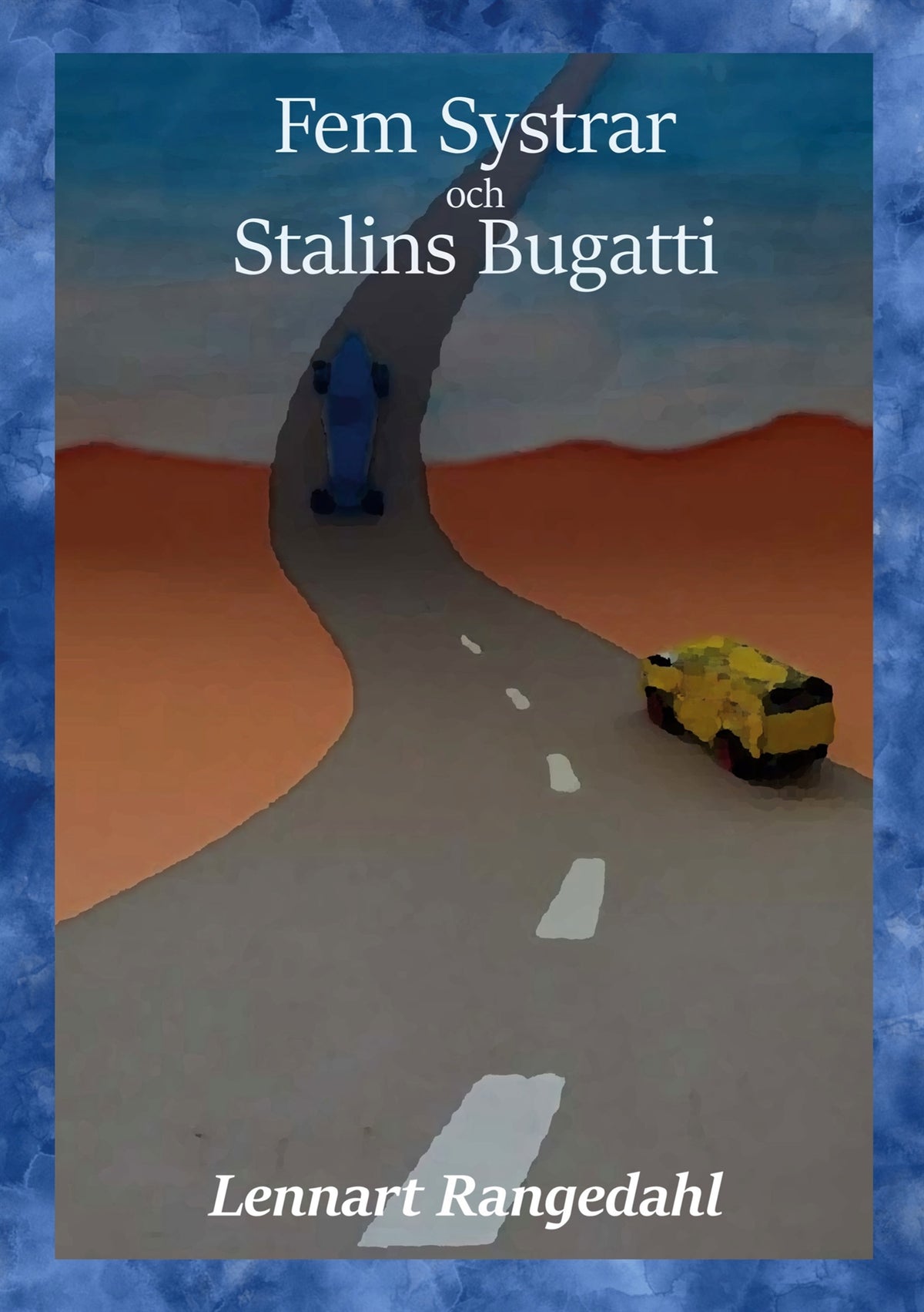Fem Systrar och Stalins Bugatti – E-bok