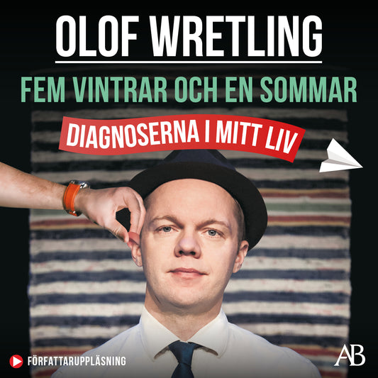 Fem vintrar och en sommar : diagnoserna i mitt liv – Ljudbok